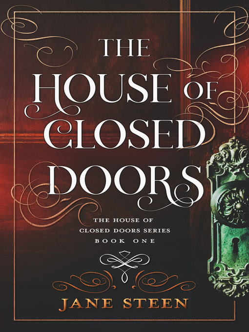 Title details for The House of Closed Doors by Jane Steen - Available